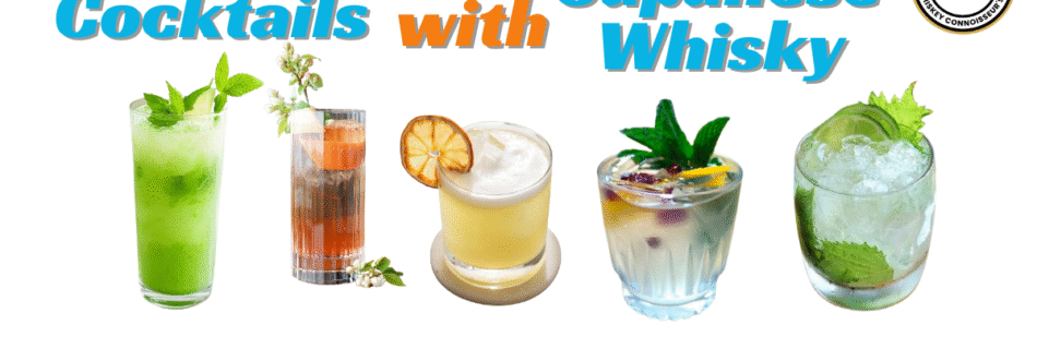 Cocktails with Japanese Whisky