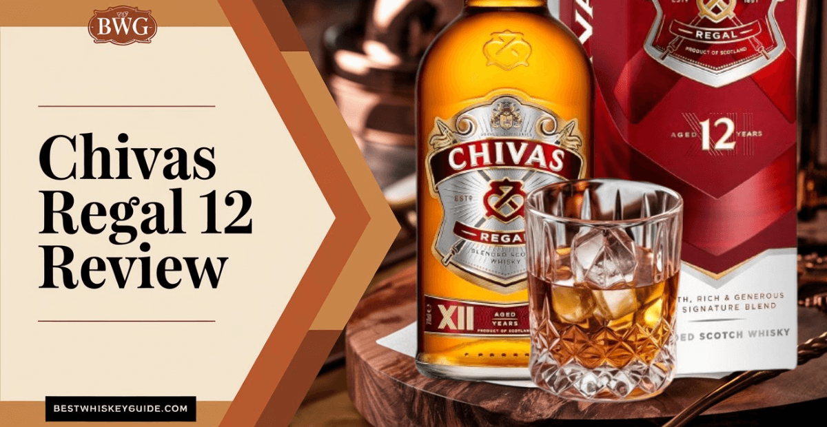 Chivas Regal 12 Review