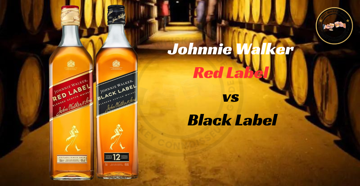 Johnnie Walker Red Label vs Black Label